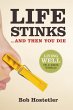 Life Stinks . . . and Then You Die... - Bild 1