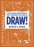 Guided Sketchbook That Teaches You How To DRAW!, The (eBook, ePUB)