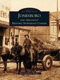 Jonesboro and Arkansas's Historic Northeast Corner (eBook, ePUB)