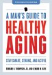 Man's Guide to Healthy Aging (eBook,... - Bild 1