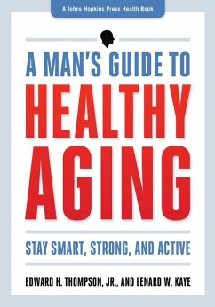 Man's Guide to Healthy Aging (eBook, ePUB) - Jr., Edward H. Thompson