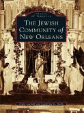 Jewish Community of New Orleans (eBook, ePUB) Jewish Community of New Orleans (eBook, ePUB)
