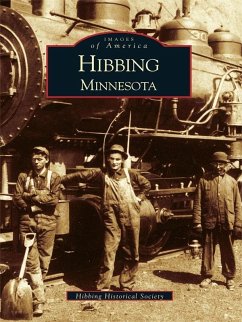 Hibbing, Minnesota (eBook, ePUB) - Hibbing Historical Society