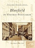 Bluefield in Vintage Postcards (eBook, ePUB)