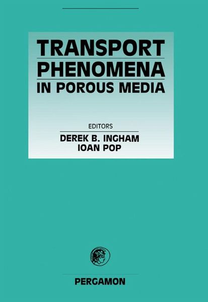 Transport Phenomena in Porous Media (eBook, ePUB)
