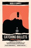 Catching Bullets (eBook, ePUB)