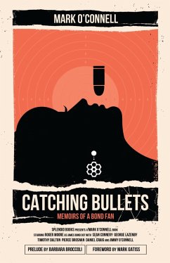 Catching Bullets (eBook, ePUB) - O'Connell, Mark