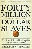 Forty Million Dollar Slaves (eBook, ePUB)