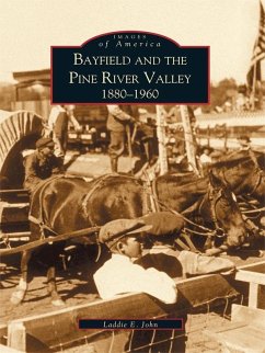 Cover Bayfield and the Pine River Valley 1860-1960 (eBook, ePUB)