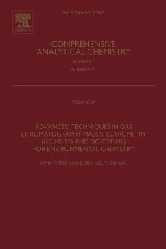 Advanced Techniques in Gas Chromatography-Mass Spectrometry (GC-MS-MS and GC-TOF-MS) for Environmental Chemistry (eBook, ePUB)