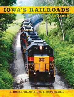Iowa's Railroads (eBook, ePUB) - Grant, H. Roger