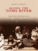 Along the Toms River (eBook, ePUB) Along the Toms River (eBook, ePUB)