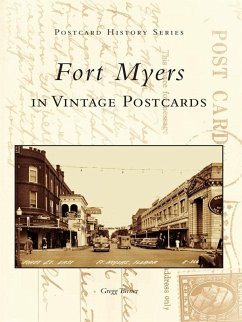 Fort Myers in Vintage Postcards (eBook, ePUB) - Turner, Gregg