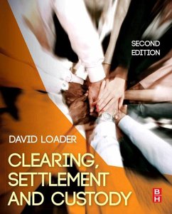 Clearing, Settlement and Custody (eBook, ePUB) - Loader, David