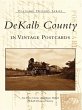DeKalb County in Vintage Postcards... - Bild 1