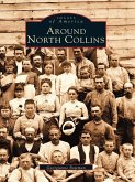 Around North Collins (eBook, ePUB)
