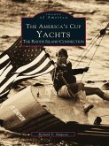 America's Cup Yachts: The Rhode Island Connection (eBook, ePUB)