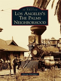 Los Angeles's The Palms Neighborhood (eBook, ePUB) - Garrigues, George