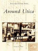 Around Utica (eBook, ePUB)