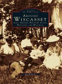 Around Wiscasset (eBook, ePUB)