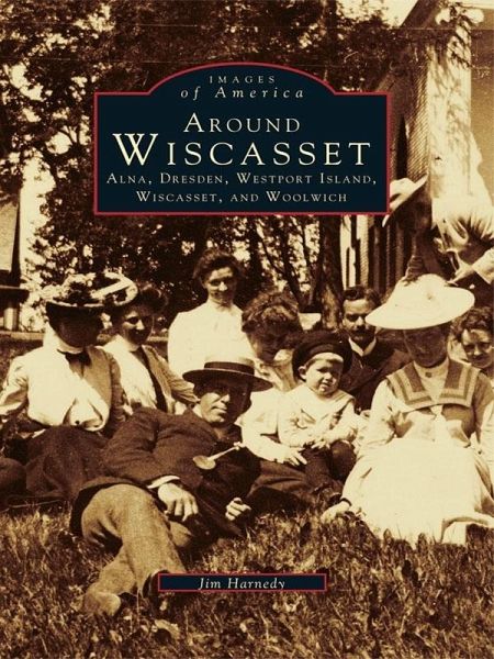 Around Wiscasset (eBook, ePUB) Around Wiscasset (eBook, ePUB)