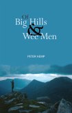 Of Big Hills and Wee Men (eBook, ePUB)