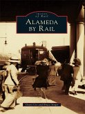 Alameda by Rail (eBook, ePUB)