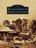 Railroading in Pinellas County (eBook, ePUB)