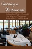 Opening a Restaurant or Other Food Business Starter Kit (eBook, ePUB)