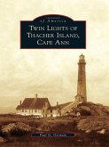 Twin Lights of Thacher Island, Cape Ann (eBook, ePUB)
