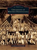 Ukrainians of Western Pennsylvania (eBook, ePUB)