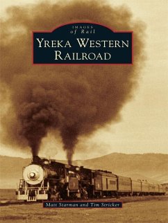 Yreka Western Railroad (eBook, ePUB) - Starman, Matt