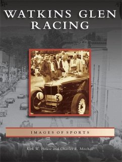 Watkins Glen Racing (eBook, ePUB) - House, Kirk W.
