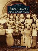 Birmingham's Highland Park (eBook, ePUB)