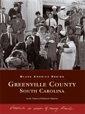 Greenville County, South Carolina (eBook, ePUB)