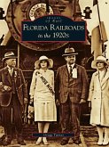 Florida Railroads in the 1920's (eBook, ePUB)