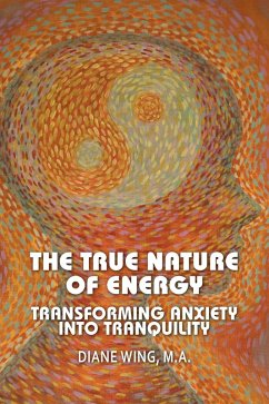 The True Nature of Energy (eBook, ePUB) - Wing, Diane