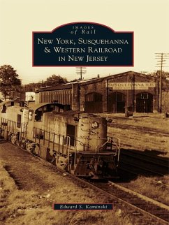 New York, Susquehanna & Western Railroad in New Jersey (eBook, ePUB) - Kaminski, Edward S.