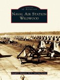 Naval Air Station Wildwood (eBook, ePUB)
