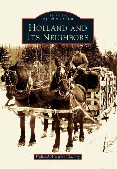 Holland and Its Neighbors (eBook, ePUB) - Holland Historical Society