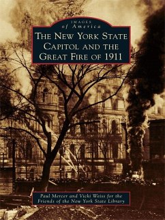New York State Capitol and the Great Fire of 1911 (eBook, ePUB) - Mercer, Paul