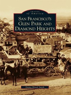 San Francisco's Glen Park and Diamond Heights (eBook, ePUB) - Smith, Emma Bland