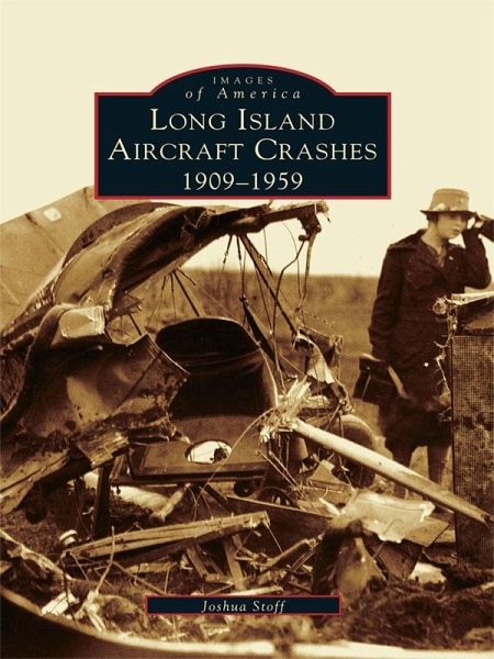 Long Island Aircraft Crashes (eBook, ePUB)