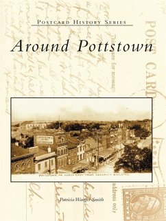 Around Pottstown (eBook, ePUB) - Smith, Patricia Wanger