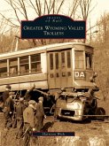 Greater Wyoming Valley Trolleys (eBook, ePUB)