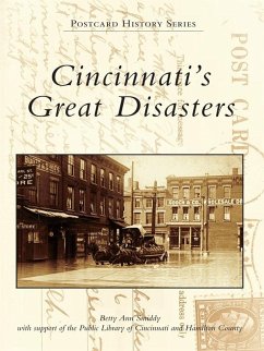 Cincinnati's Great Disasters (eBook, ePUB) - Smiddy, Betty Ann