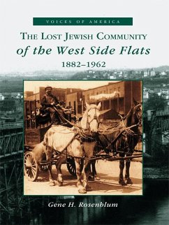 Cover Lost Jewish Community of the West Side Flats: 1882-1962 (eBook, ePUB)