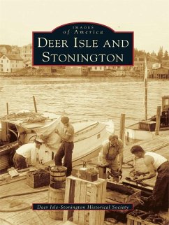 Deer Isle and Stonington (eBook, ePUB) - Deer Isle-Stonington Historical Society