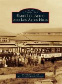 Early Los Altos and Los Altos Hills (eBook, ePUB)