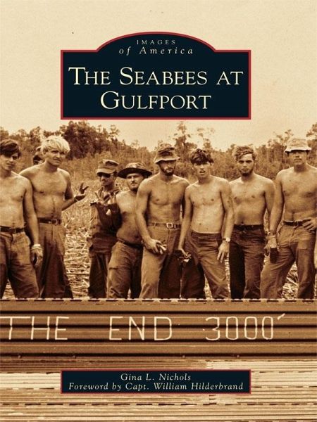 Seabees at Gulfport (eBook, ePUB) Seabees at Gulfport (eBook, ePUB)